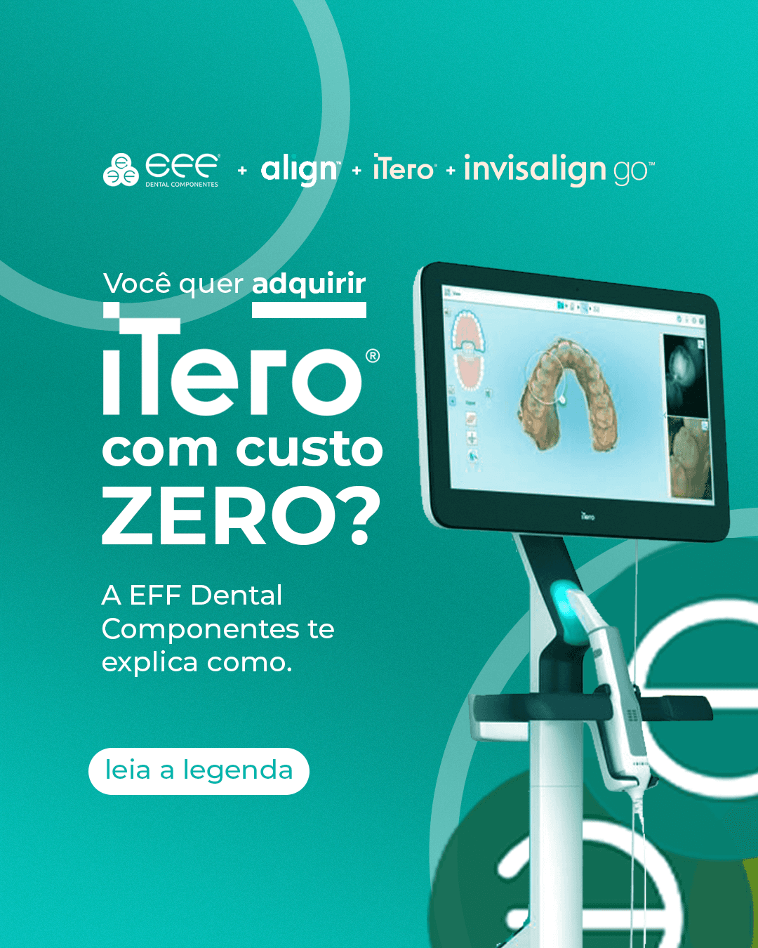 EFF Dental: iTero com Custo Zero